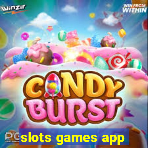 slots games app